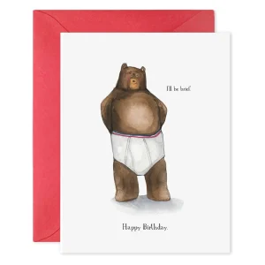 I'll Be Brief | Bear in Undies Greeting Card