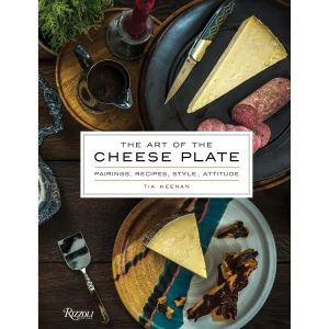 The Art of the Cheese Plate